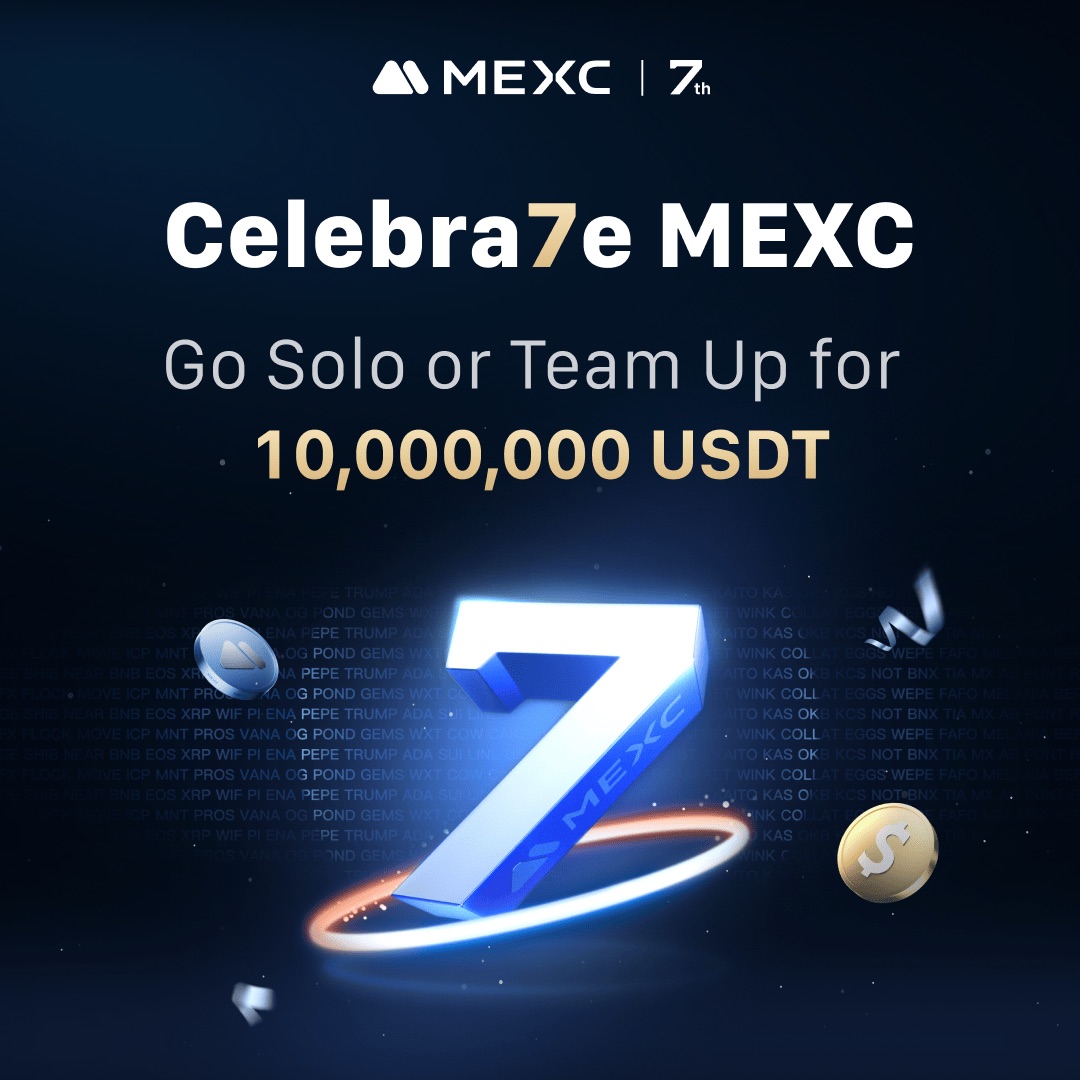 Celebra7e MEXC launch visual: go solo or team up for 10,000,000 USDT